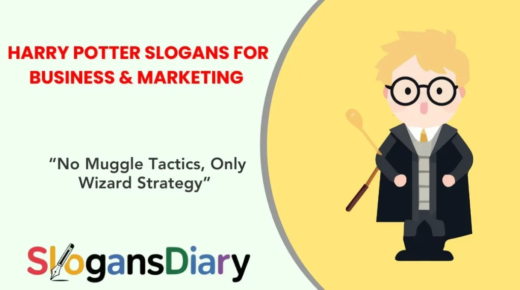 Harry Potter Slogans for Business & Marketing