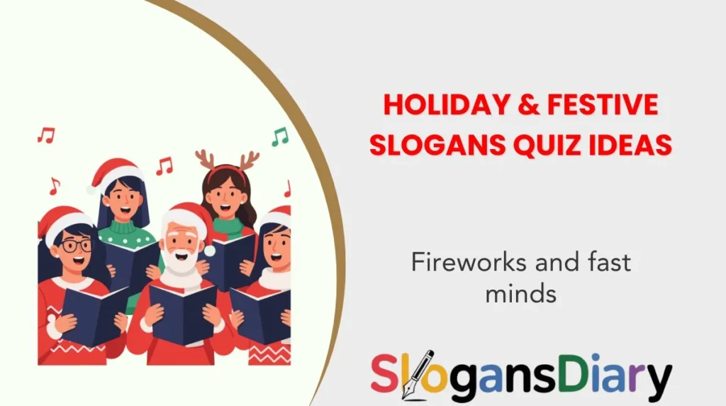 Holiday & Festive Slogans Quiz Ideas