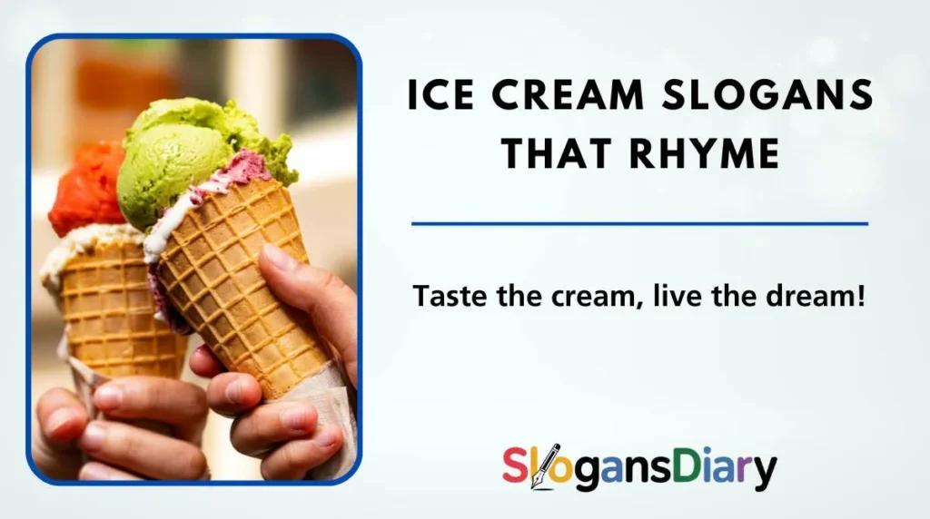 Ice Cream Slogans That Rhyme