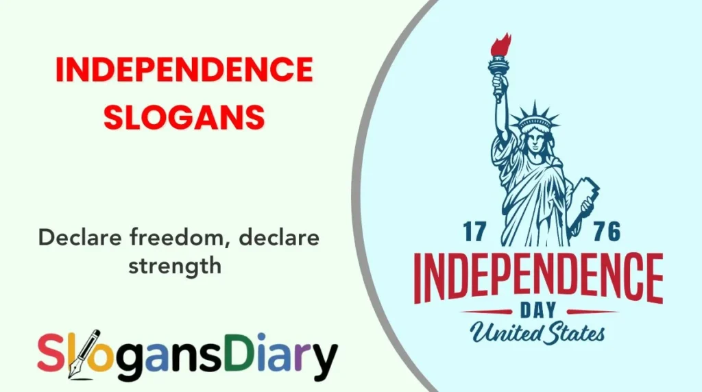 Independence Slogans