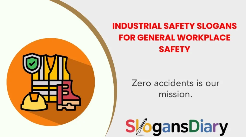 Industrial Safety Slogans for General Workplace Safety
