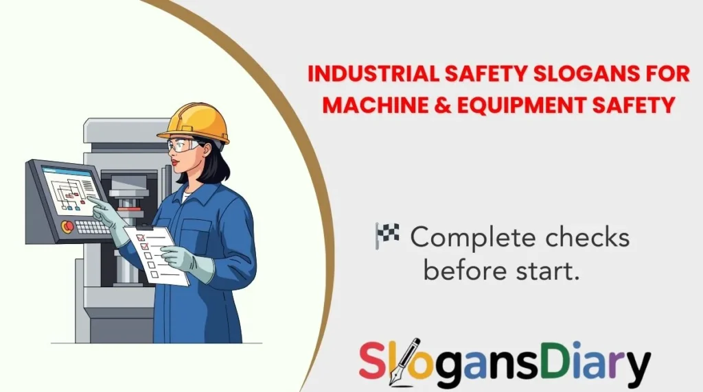 Industrial Safety Slogans for Machine & Equipment Safety