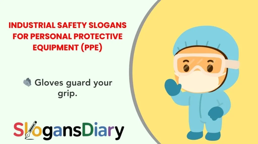 Industrial Safety Slogans for Personal Protective Equipment (PPE)