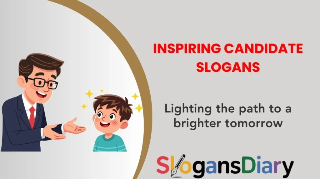 Inspiring Candidate Slogans