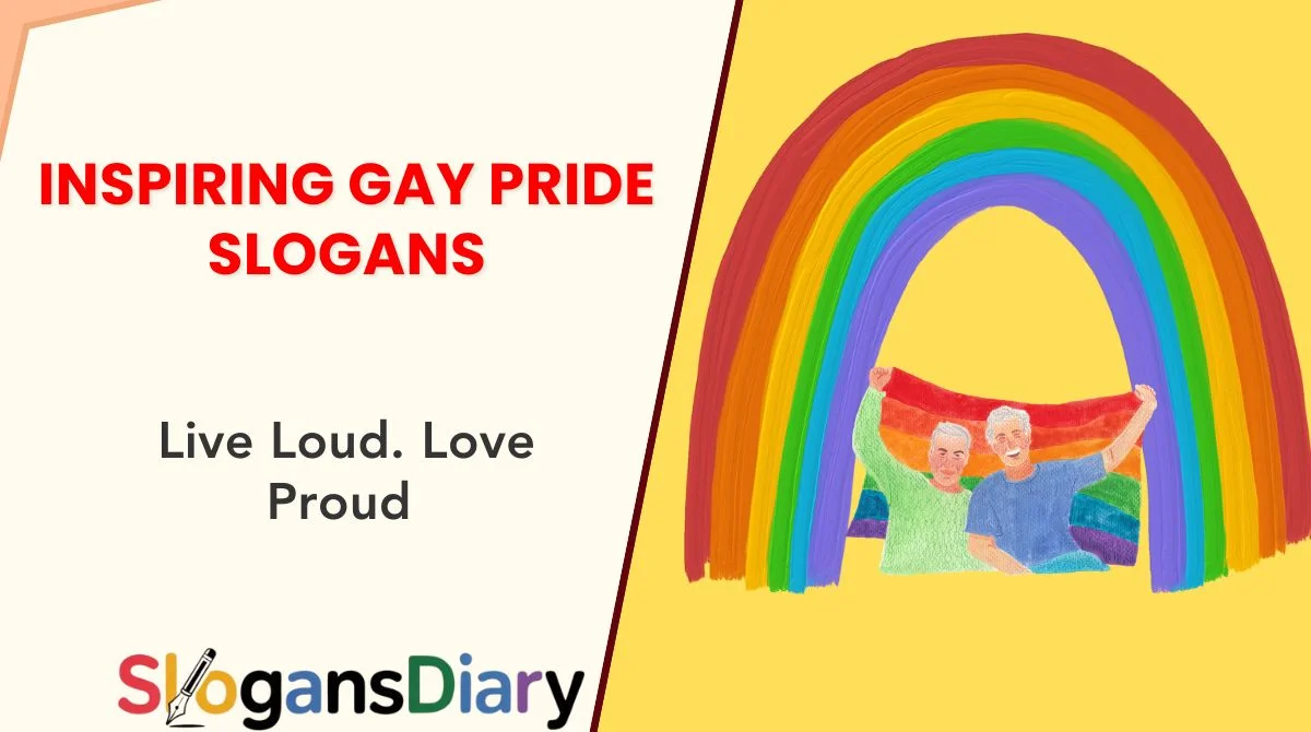 Inspiring Gay Pride Slogans
