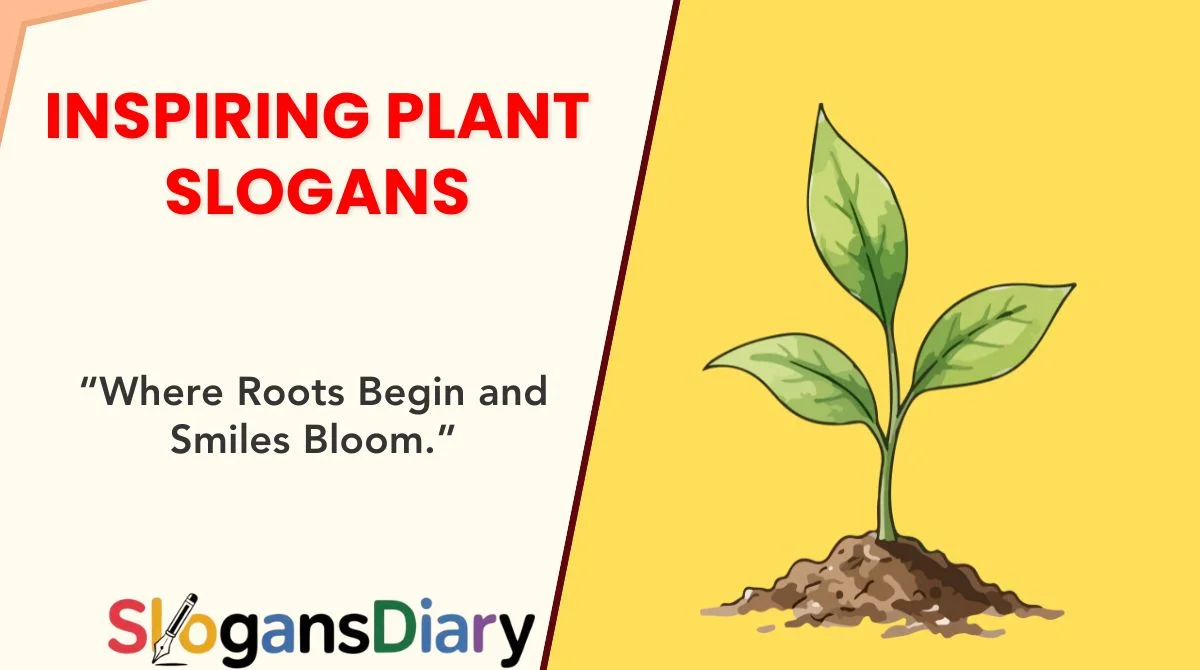 Inspiring Plant Slogans