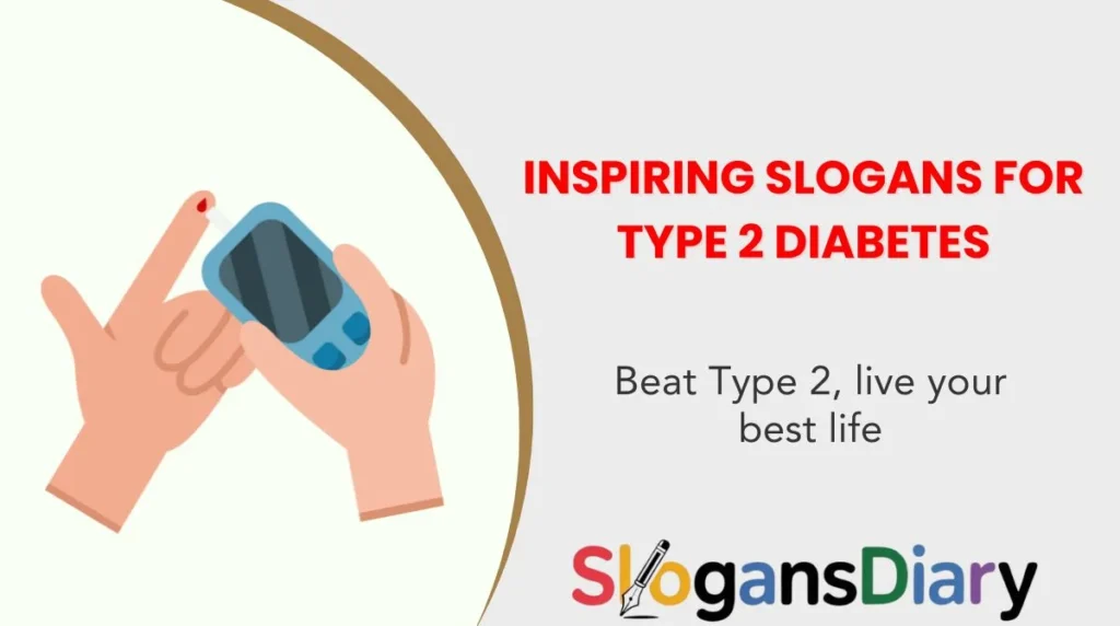 Inspiring Slogans for Type 2 Diabetes