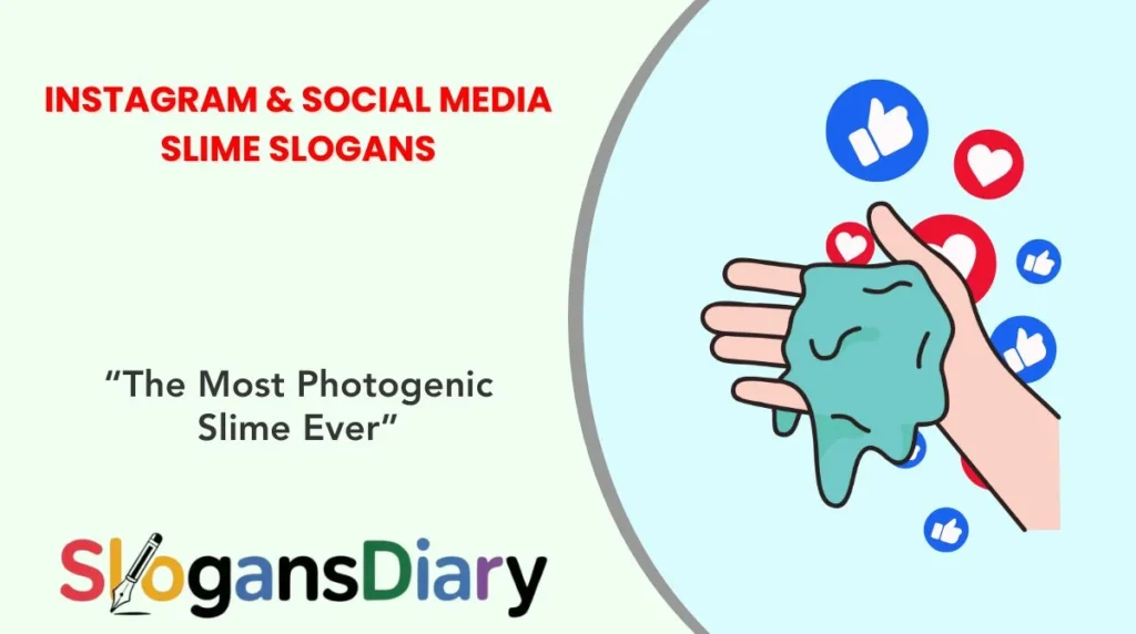 Instagram & Social Media Slime Slogans