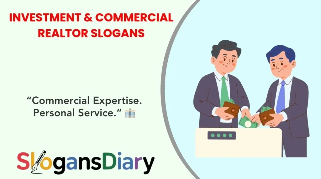Investment & Commercial Realtor Slogans