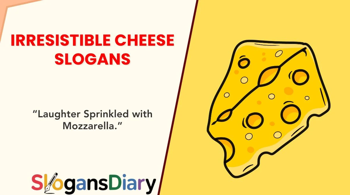Irresistible Cheese Slogans