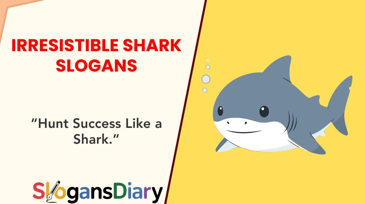 Irresistible Shark Slogans