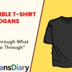 Irresistible T-Shirt Slogans