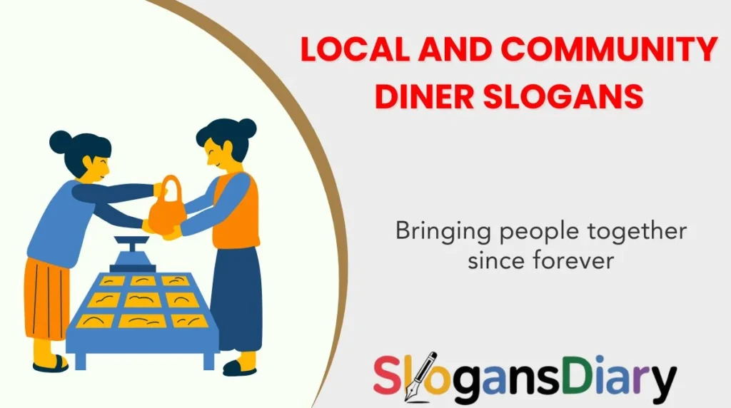 Local and Community Diner Slogans