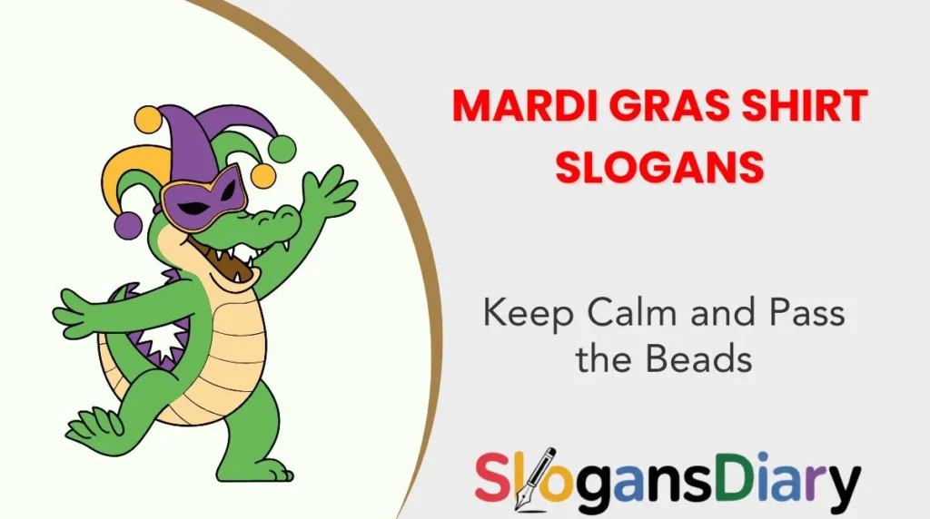 Mardi Gras Shirt Slogans