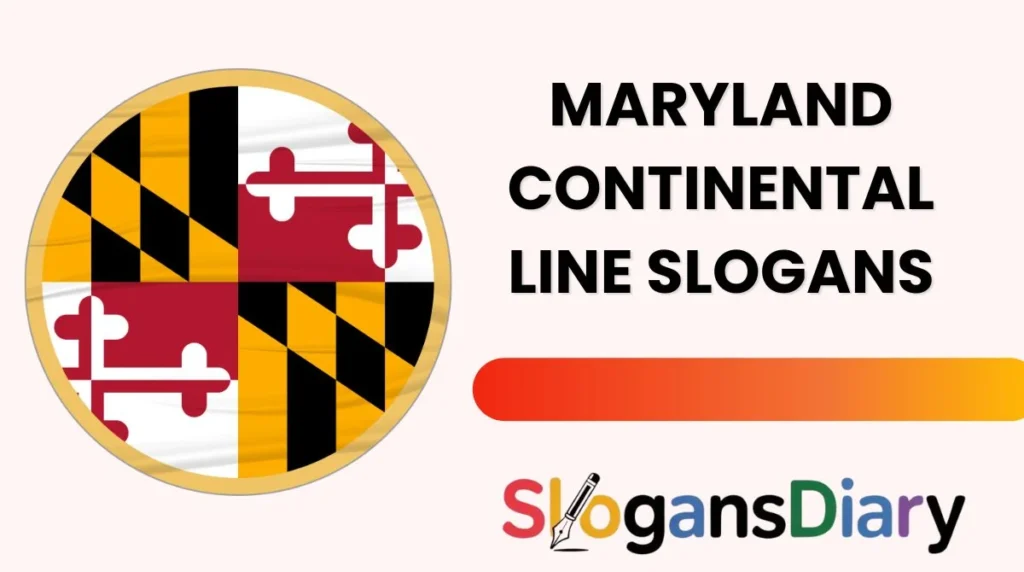 Maryland Continental Line Slogans