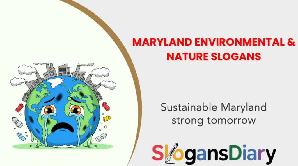 Maryland Environmental & Nature Slogans