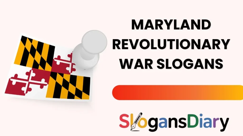 Maryland Revolutionary War Slogans