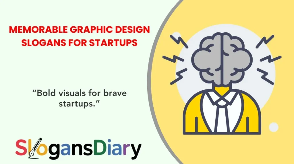 “Bold visuals for brave startups.”