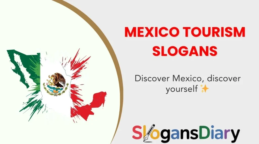 Mexico Tourism Slogans