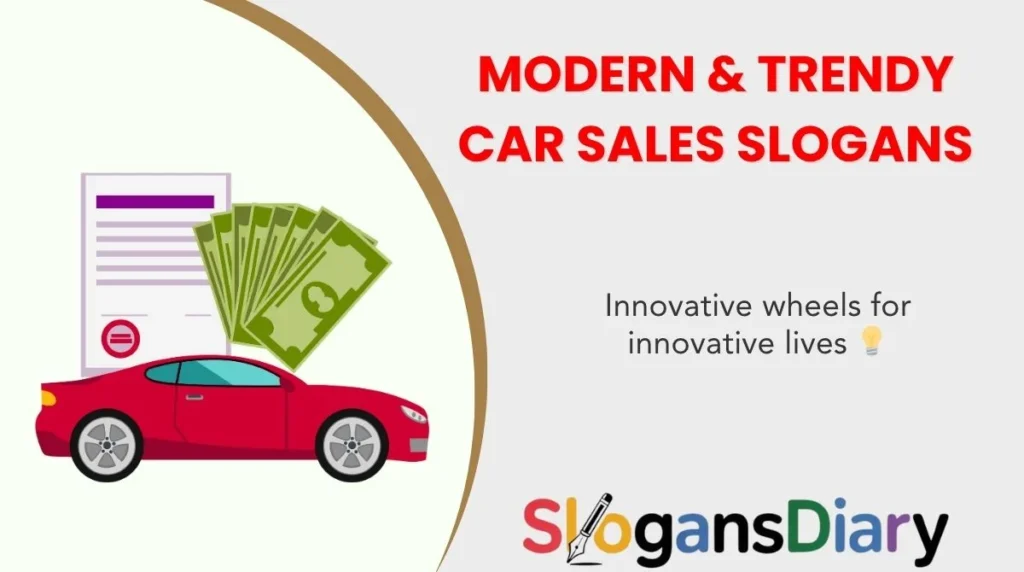 Modern & Trendy Car Sales Slogans