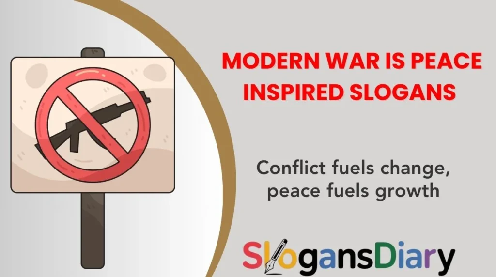 Modern War is Peace Inspired Slogans