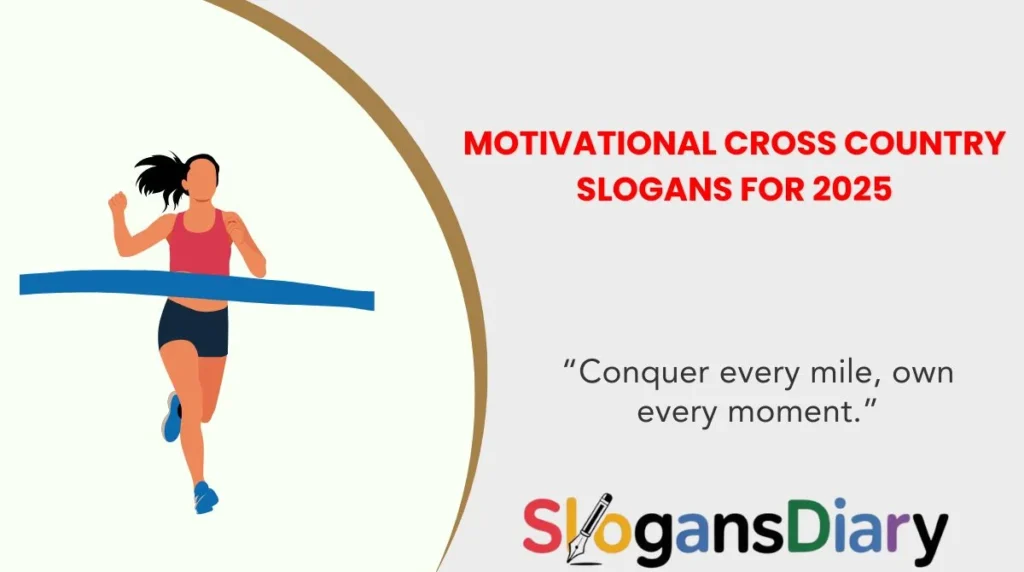 Motivational Cross Country Slogans for 2025
