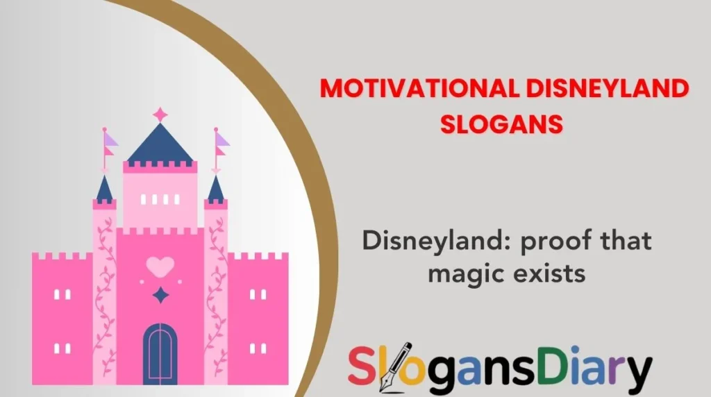 Motivational Disneyland Slogans