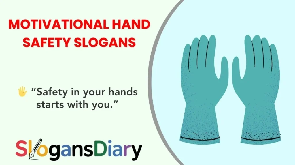 Motivational Hand Safety Slogans