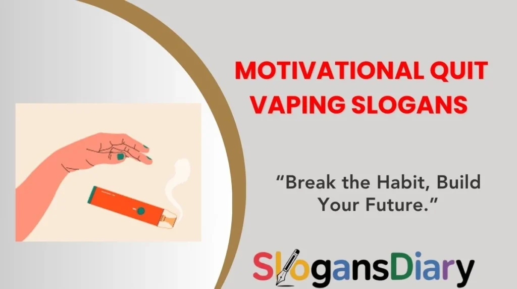 Motivational Quit Vaping Slogans