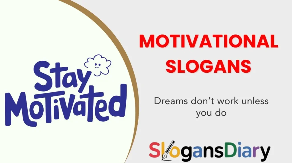 Motivational Slogans