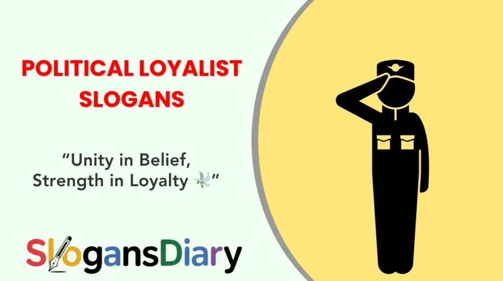 Political Loyalist Slogans