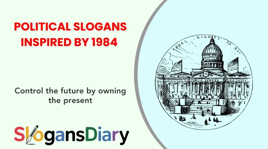 Political Slogans Inspired by 1984