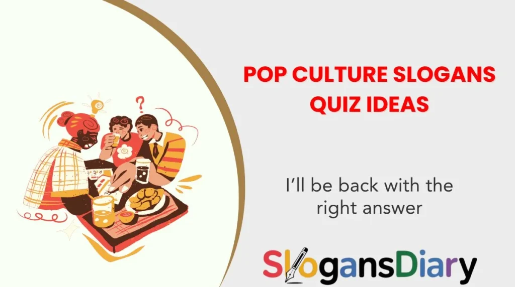 Pop Culture Slogans Quiz Ideas