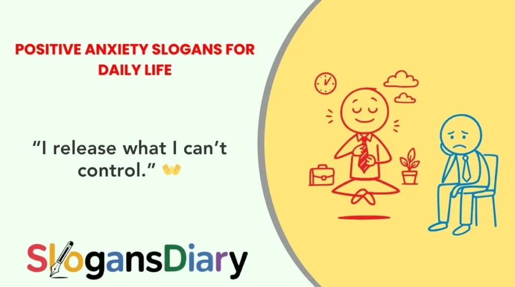 Positive Anxiety Slogans for Daily Life