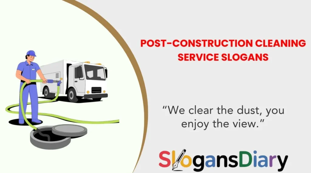 Post-Construction Cleaning Service Slogans