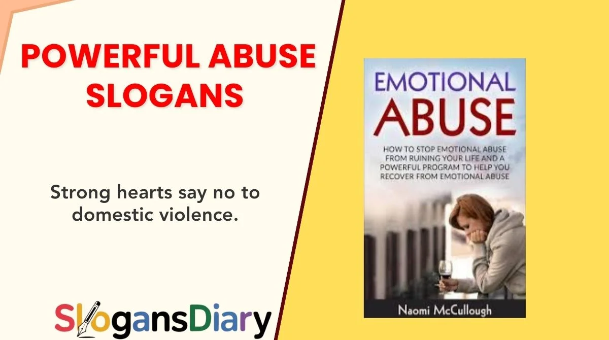 Powerful Abuse Slogans