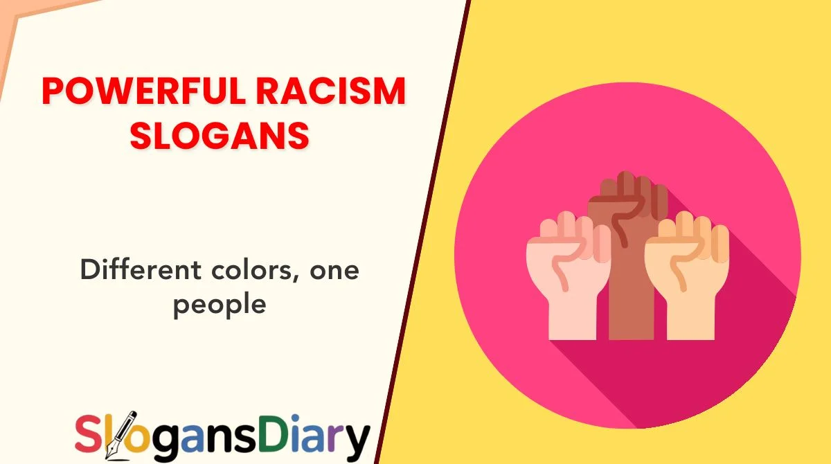 Powerful Racism Slogans