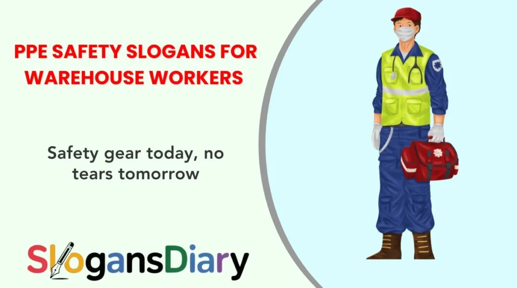 PPE Safety Slogans for Warehouse Workers