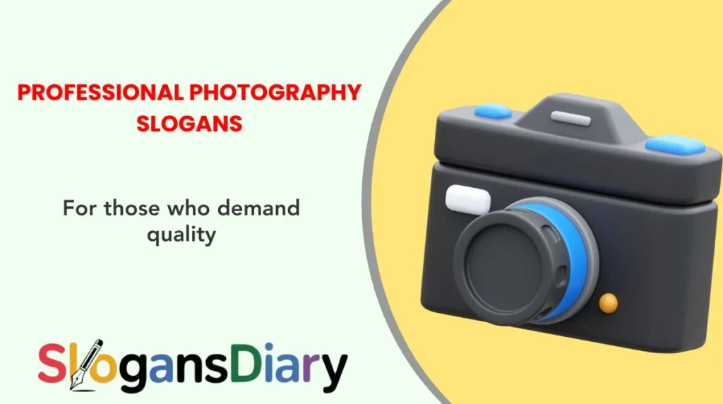 Professional Photography Slogans