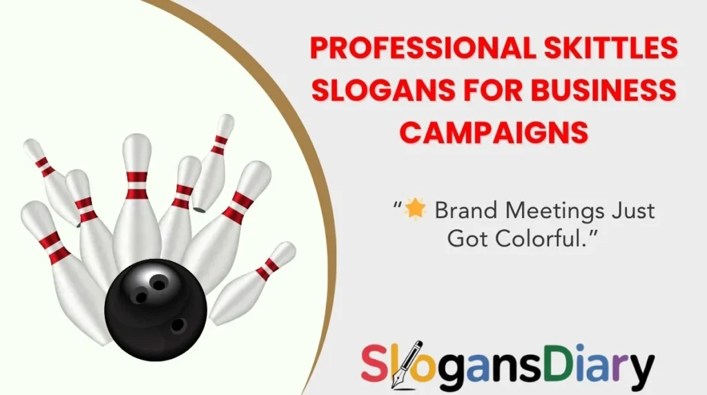 Professional Skittles Slogans for Business Campaigns