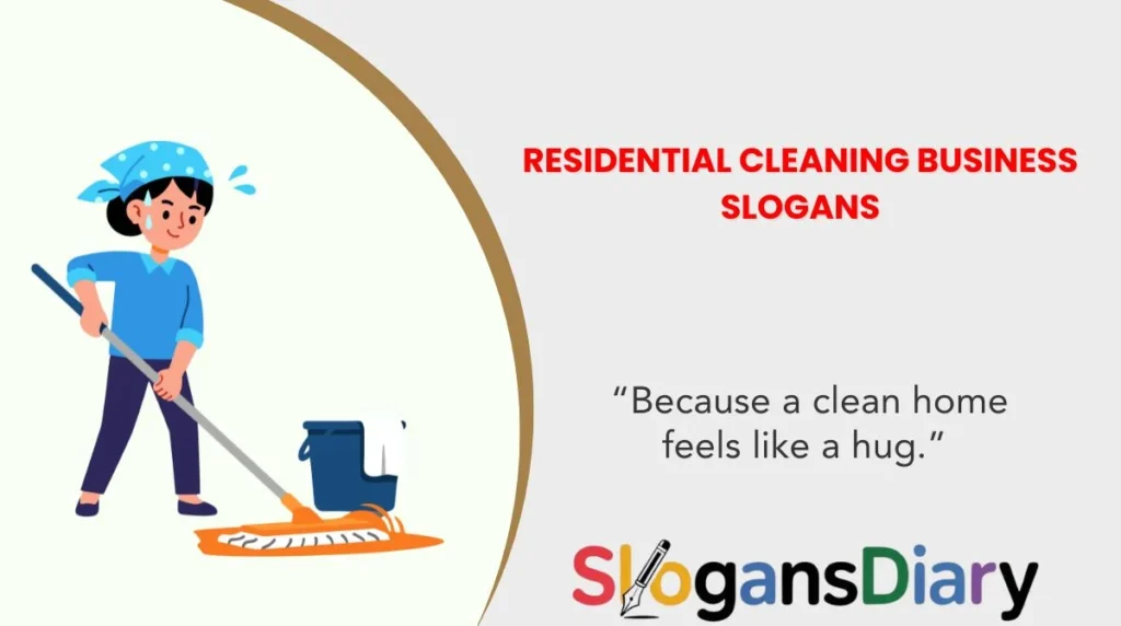 Residential Cleaning Business Slogans