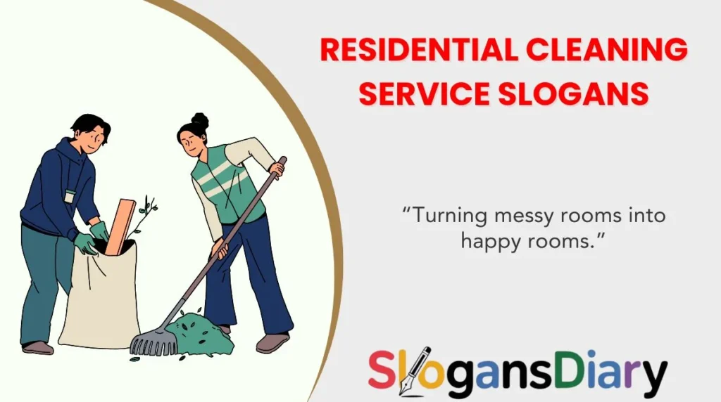 Residential Cleaning Service Slogans