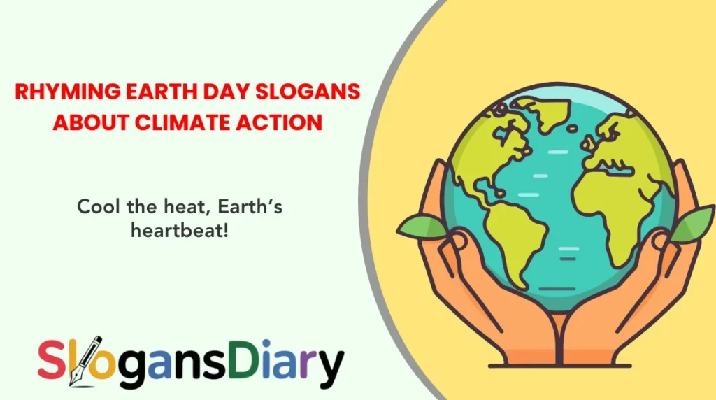 Rhyming Earth Day Slogans about Climate Action
