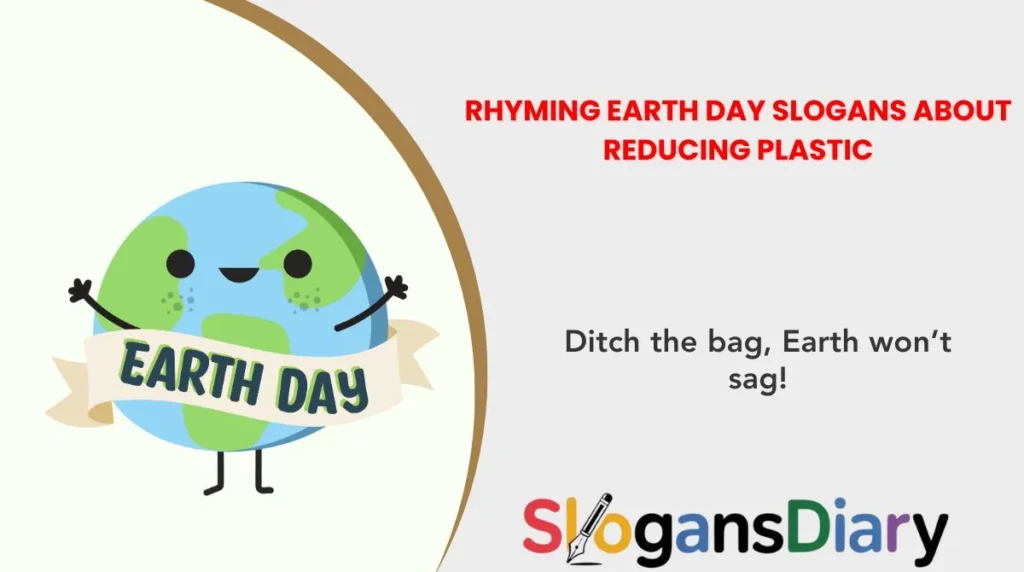 Rhyming Earth Day Slogans about Reducing Plastic