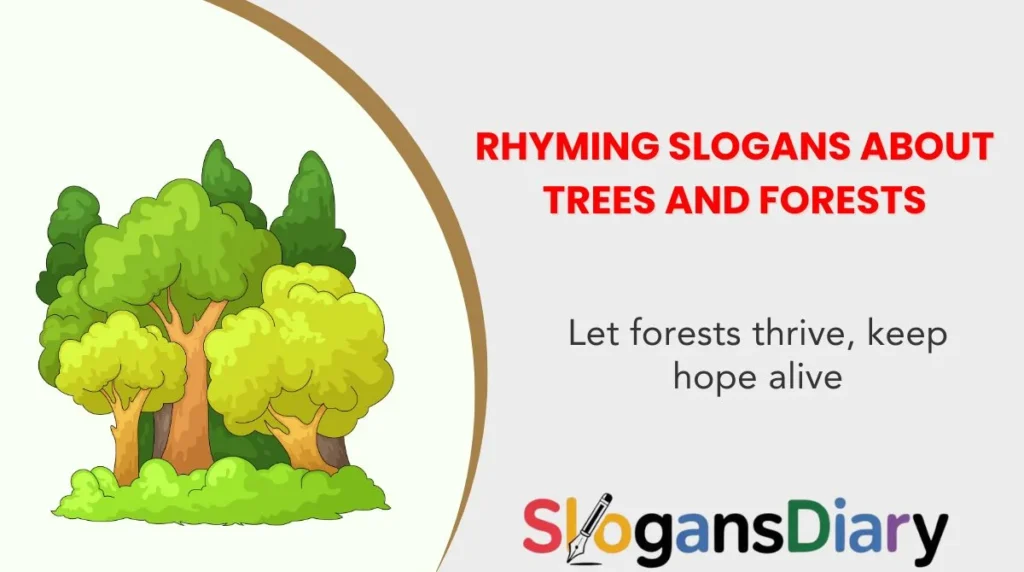 Rhyming Slogans About Trees and Forests