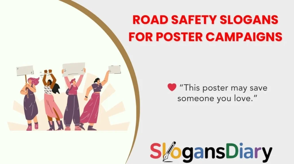 Road Safety Slogans for Poster Campaigns