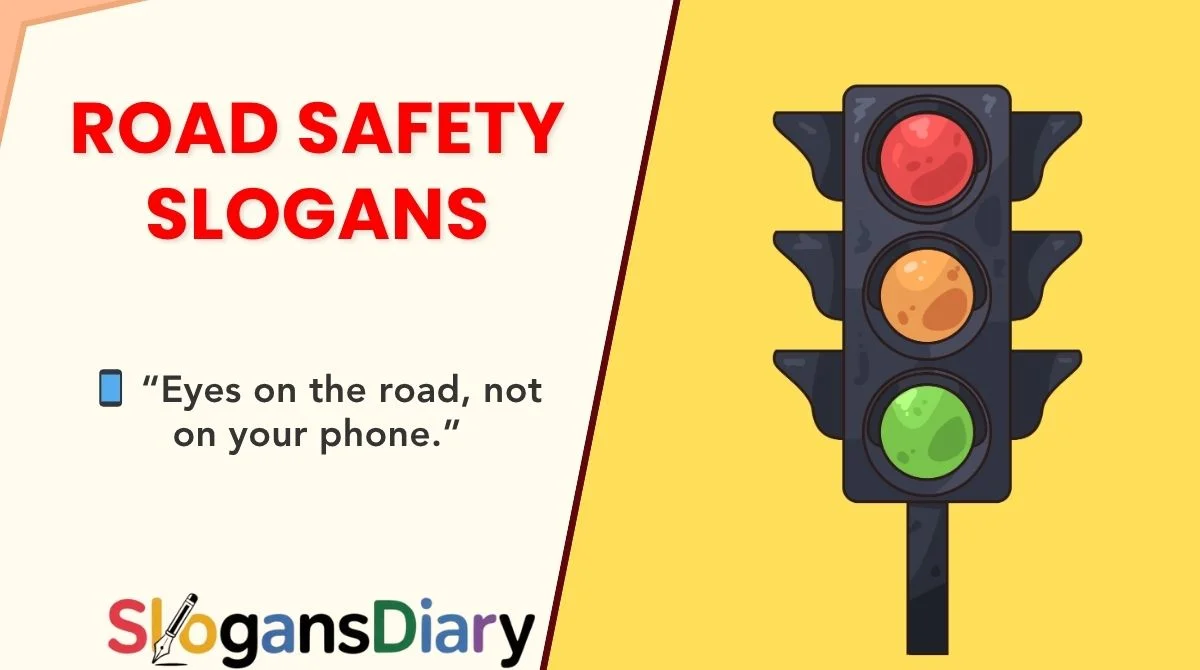 Road Safety Slogans