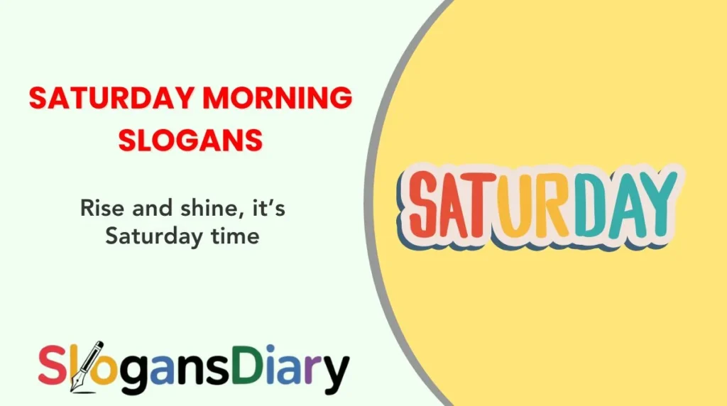 Relaxing Saturday Slogans