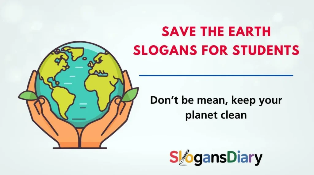 Save the Earth Slogans for Students