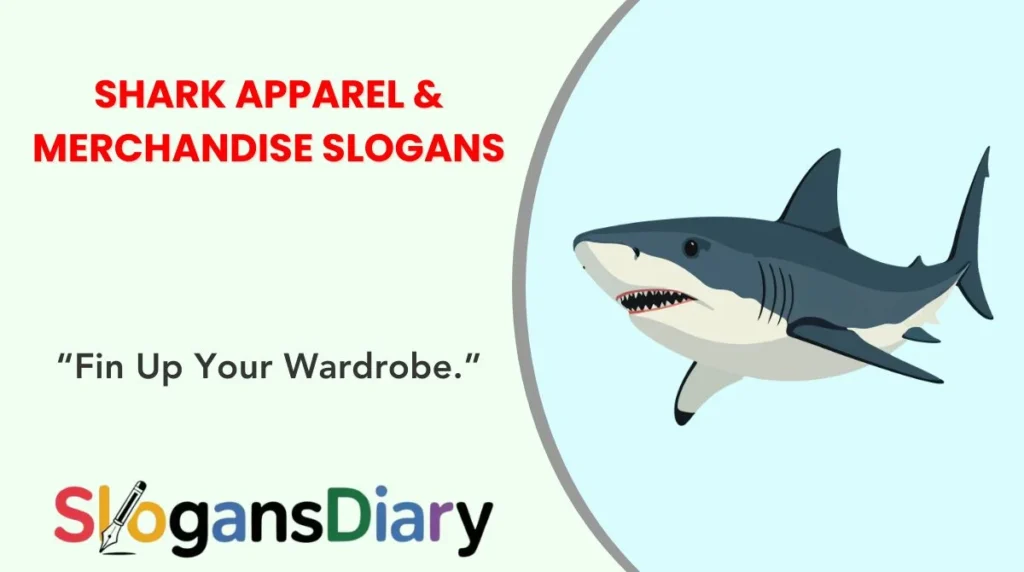 Shark Apparel & Merchandise Slogans